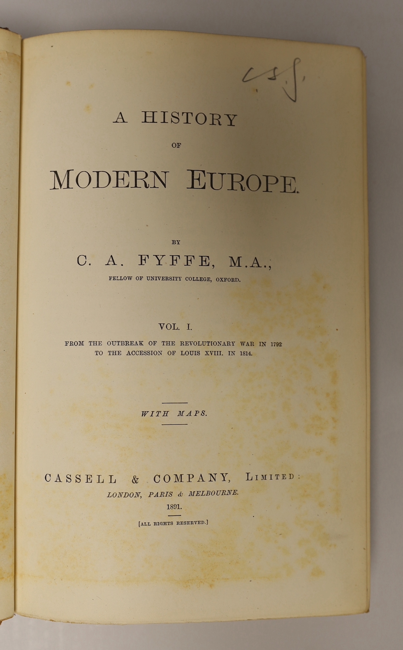 Fyffe, C.A - A History of Modern Europe, 3 vols, 8vo, half calf, with maps, Cassell and Company, London, etc., 1891; Wilson, Robert - The Life and Times of Queen Victoria, 2 vols, 8vo, half red morocco, Cassell and Compa